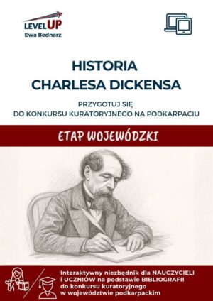 Charles Dickens - dodatek do etapu wojewódzkiego konkursu kuratoryjnego w woj. podkarpackim